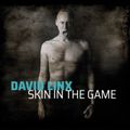 David Linx toujours au sommet avec Skin in the Game