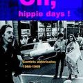 DISTER Alain / Oh, hippie days !