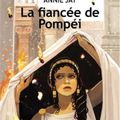 La fiancée de Pompéi