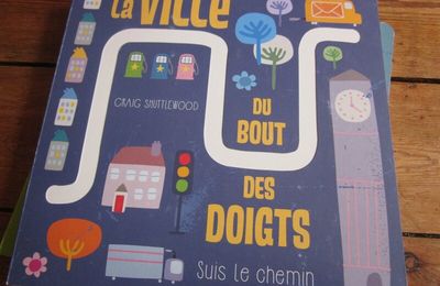 Suis le chemin : La Ville & Le Monde du bout des doigts, de Katie Haworth & Craig Shuttlewood