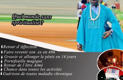 MAITRE MARABOUT AFRICAIN TRES PUISSANT LE PERE VOGNON BOSSA DU MONDE.
