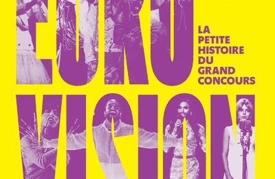 Eurovision, la petite histoire du grand concours 
