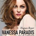 Qui veut connaitre la véritable histoire de.....Vanessa Paradis ?