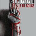 Le Fil rouge, de Paola Barbato - Partenariat Denoël
