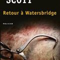 "Retour à Watersbridge" de James Scott