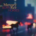 MERCURY REV – Born Horses (2024)