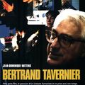  UN GRAND PASSIONNÉ DE CINÉMA S'EN EST ALLÉ BERTRAND TAVERNIER 