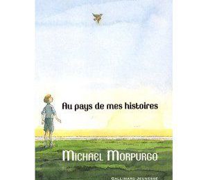 Michel Morpurgo - Au pays de mes histoires 