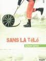 Sans la télé