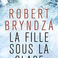 La fille sous la glace, Robert Bryndza