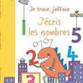 Je trace, j'efface J'écris les nombres