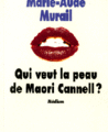 Qui veut la peau de Maori Cannell ?, écrit par Marie-Aude Murail