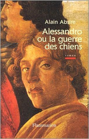 Alessandro ou la guerre des chiens de Alain Absire