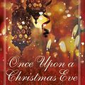 Once upon a Christmas Eve ❉❉❉ Elizabeth Hoyt