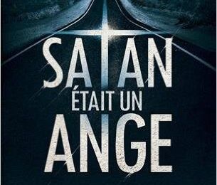 Satan était un ange, de Karine Giébel