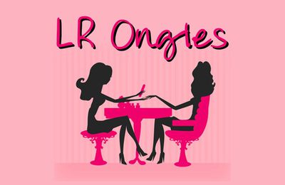 {coup de pub} - LR Ongles (ou la nouvelle aventure de ma petite soeur)