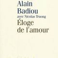 Eloge de l'amour - Alain Badiou