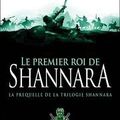 Terry Brooks, Le premier roi de Shannara, préquel de la Trilogie de Shannara