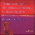 Portraits en pied des princes, princesses et autres bergères des contes de notre enfance, de Jo Hoestlandt et Nathalie Novi