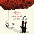 Le putois qui m'aimait ---- Mac Barnett et Patrick McDonnell