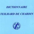 Dictionnaire Teilhard