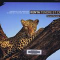 "Kenya, tendre et cruel"