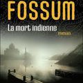 Karin Fossum, La Mort indienne, lu par Bernadette