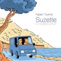 "Suzette ou le grand amour" de Fabien Toulmé