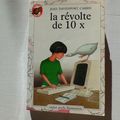 La révolte de 10 x, Joan Davenport Carris, collection castor poche N° 49, éditions Flammarion 1982