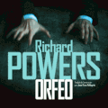 Orfeo de Richard Powers