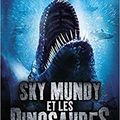 Sky Mundy et les dinosaures, tome 2, de Laura Martin