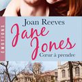 Jane Jones (Coeur à prendre) de Joan Reeves