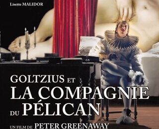 Concours Cinéma : 10 places pour voir GOLTZIUS et la compagnie du Pélican, le nouveau film de Peter Greenaway