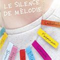 DRAPER, Sharon M. : Le silence de Mélodie