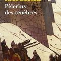 "Pèlerins des ténèbres" de Serge Brussolo