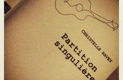 "Partition singulière" - Christelle RAVEY