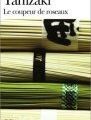 LIVRE : Le Coupeur de Roseaux de Junichirô Tanizaki - 1997 pour la traduction