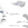 Ghost Circus- Cycles