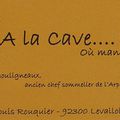 A la Cave chez Gilles Mouligneaux