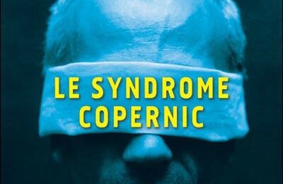 "Le Syndrome Copernic" d'Henri Loevenbruck