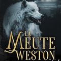 La meute Weston Tome 7.5 - Le Noël de la meute, Dannika Dark