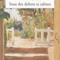 Sous des dehors si calmes