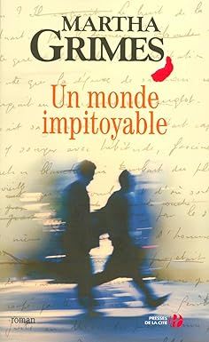 Un monde impitoyable de Martha Grimes