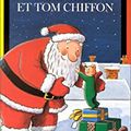 Père NOël et TOm ChiffOn