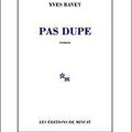 Pas dupe- Yves Ravey