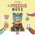 Le presque Noël / Marie Tibi et Fabien Öckto Lambert . - Langue au Chat, 2016