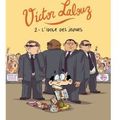 ~ Victor Lalouz, tome 2 : L'idole des jeunes - Diego Aranega & Denis Bernatets