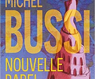 Nouvelle Babel : Michel Bussi nous fait retrouver notre âme de lecteur adolescent.