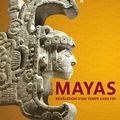 Derniers jours : les Mayas