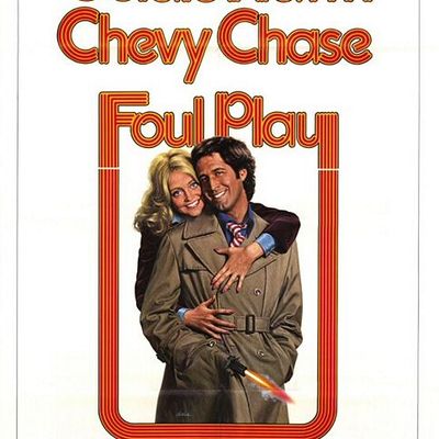 FOUL PLAY (COLIN HIGGINS - 1978)